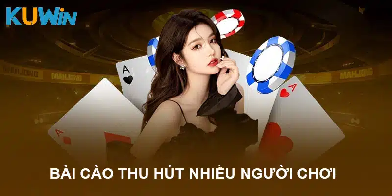 Bài cào luôn được lòng các hội viên tại game bài Kuwin